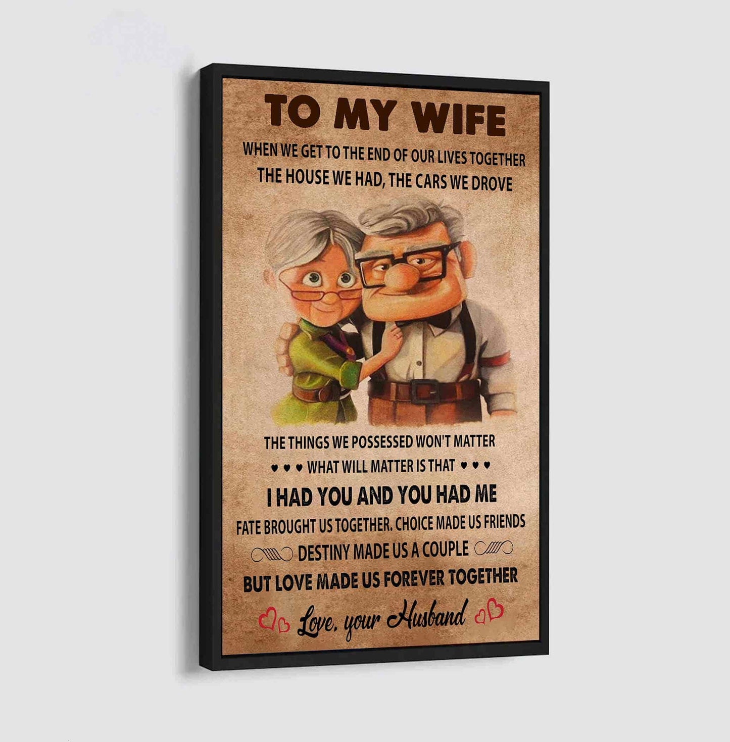 (x4) to my wife-i had you and you had me-carl & ellie-up - canvas poster