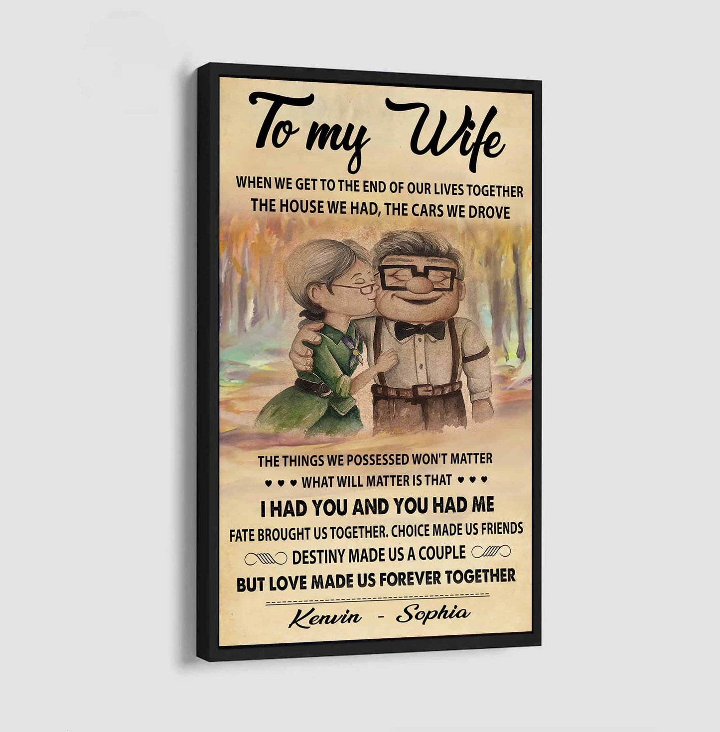(x4) to my wife-i had you and you had me-carl & ellie-up - canvas poster