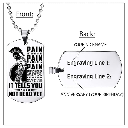 WAD010 - PAIN - You Are Not Dead Yet - Warrior Dog Tag - Engrave Sliver Dog Tag