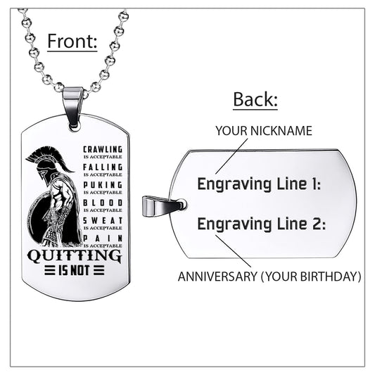 WAD011 - Quitting Is Not - Warrior Dog Tag - Engrave Sliver Dog Tag