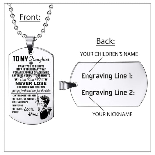 WAD022 - Mom To Daughter - Never Lose - English - Warrior Dog Tag - Engrave Sliver Dog Tag