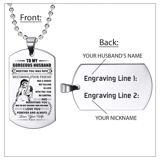 WAD035 - To My Gorgeous Husband - Warrior Dog Tag - Engrave Sliver Dog Tag