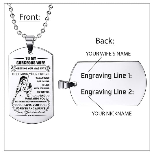 WAD036 - To My Gorgeous Wife - Warrior Dog Tag - Engrave Sliver Dog Tag