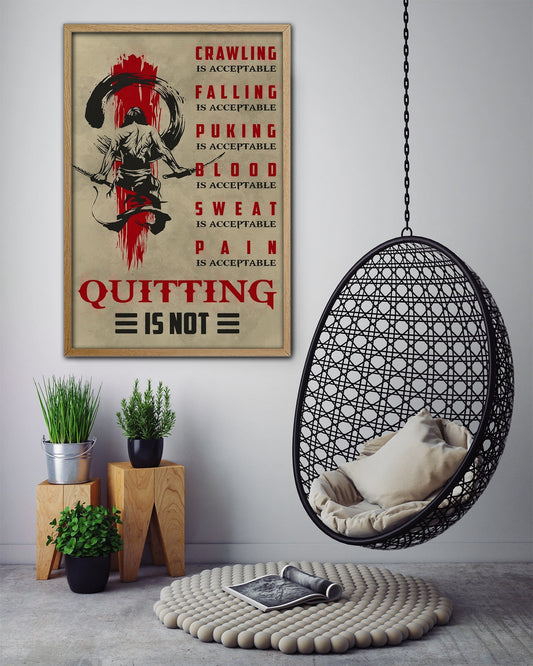 SA083 - Quitting Is Not - Vertical Poster - Vertical Canvas - Samurai Poster