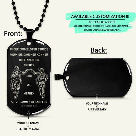 SDD011 - Call On Me Brother - German - Soldier Dog Tag - Engrave Black Dog Tag