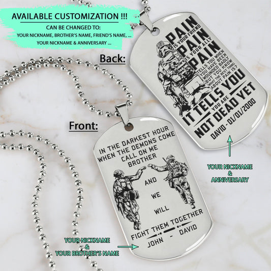 SDD027 - Call On Me Brother - English - PAIN - It Tell You - You Are Not Dead Yet - Slodier Dog Tag - Engrave Double Silver Dog Tag