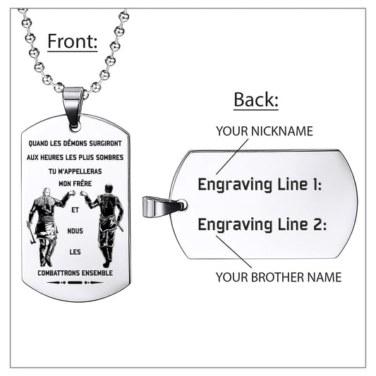 Engrave VKD003 - Call On Me Brother - French - Viking Dog Tag