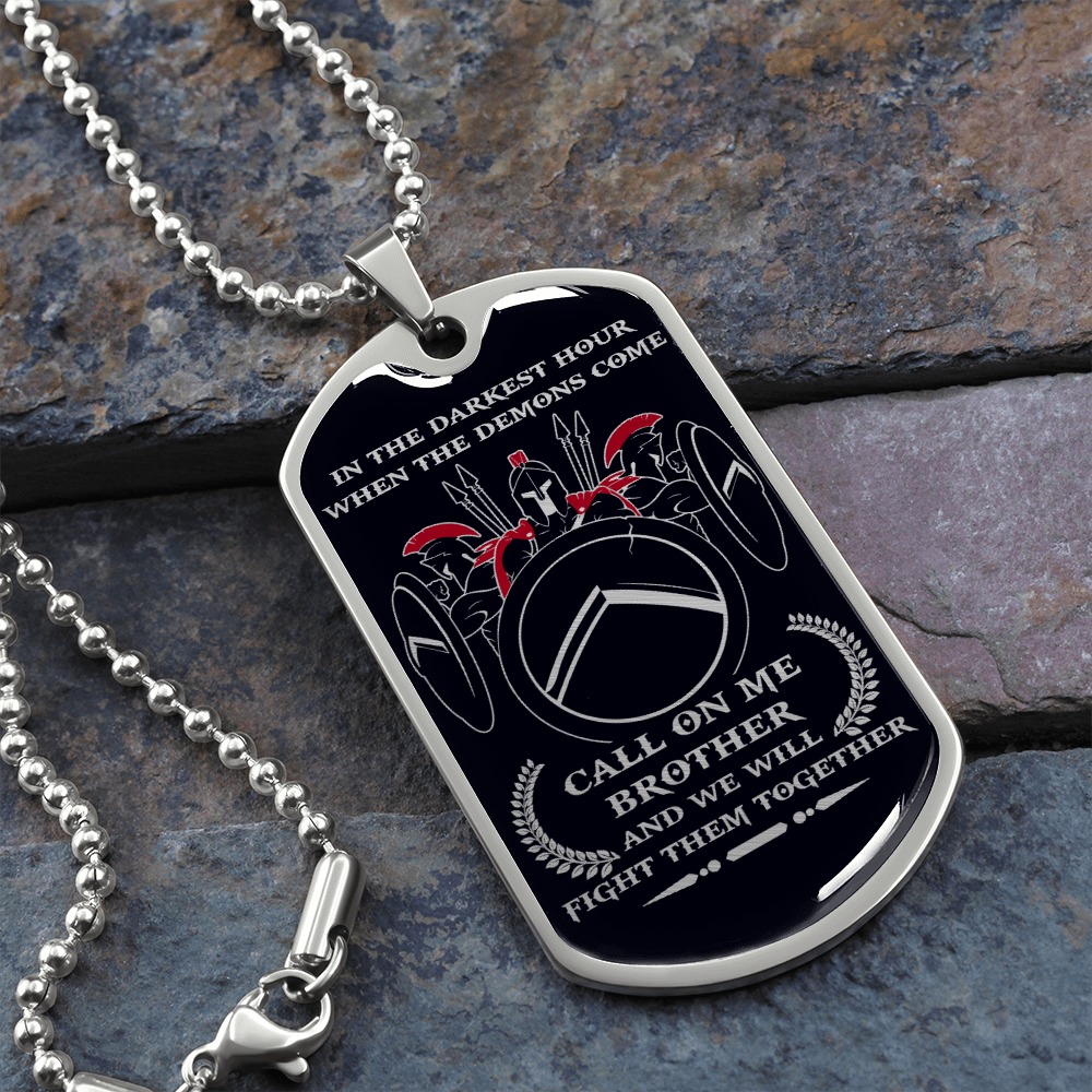 Warrior - Spartan - Call On Me Brother - English - Black - Luxury Dog Tag - Military Ball Chain