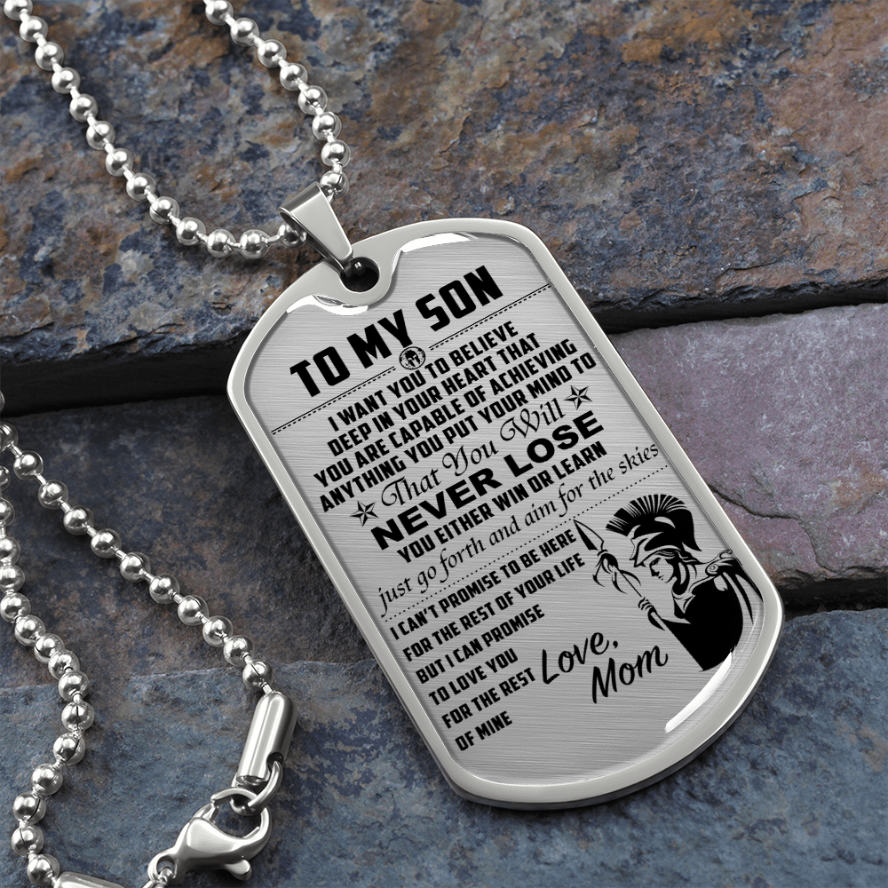 Warrior - Spartan - Mom To Son - Never Lose - English - Luxury Dog Tag - Military Ball Chain