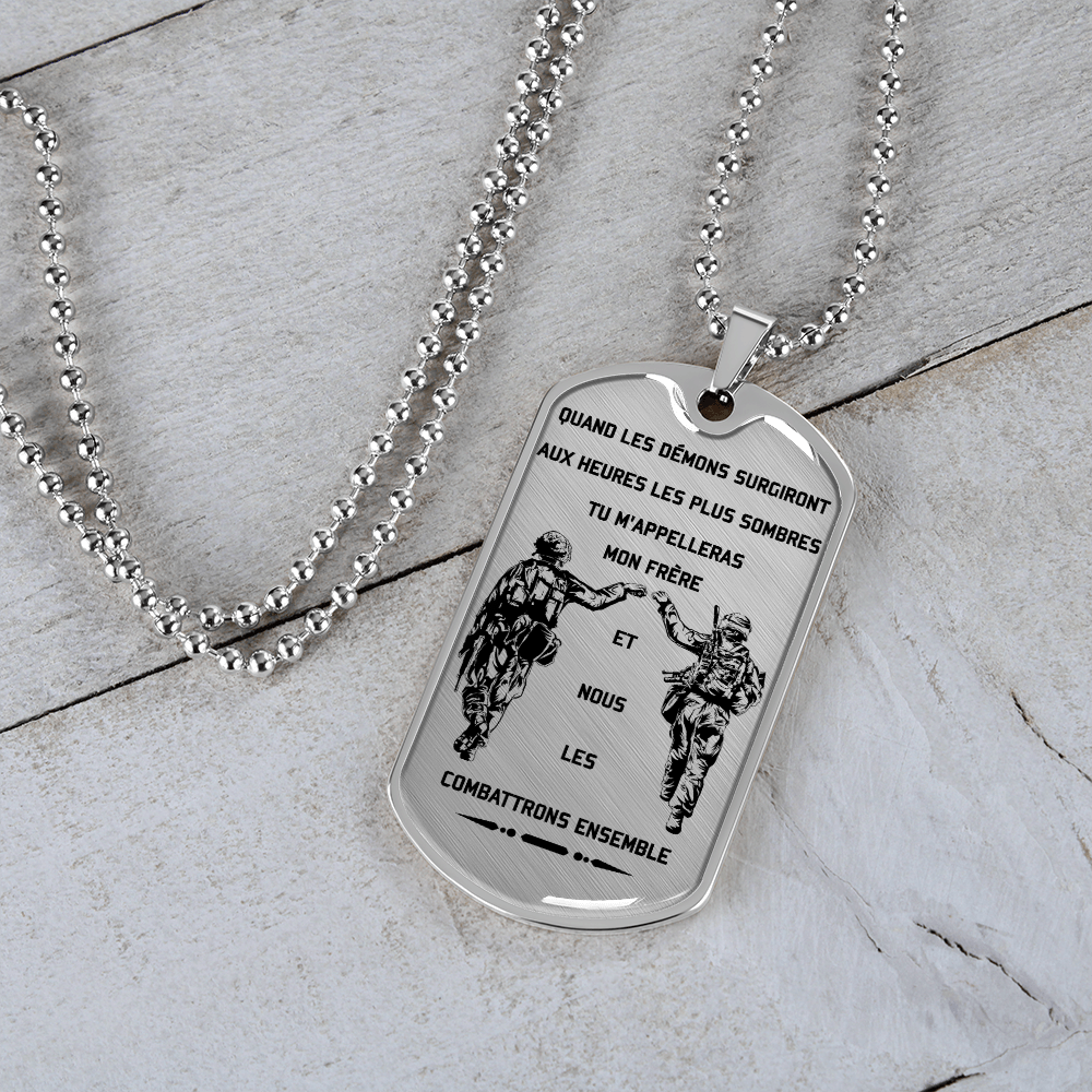 Soldier - Call On Me Brother - French - Luxury Dog Tag - Military Ball Chain