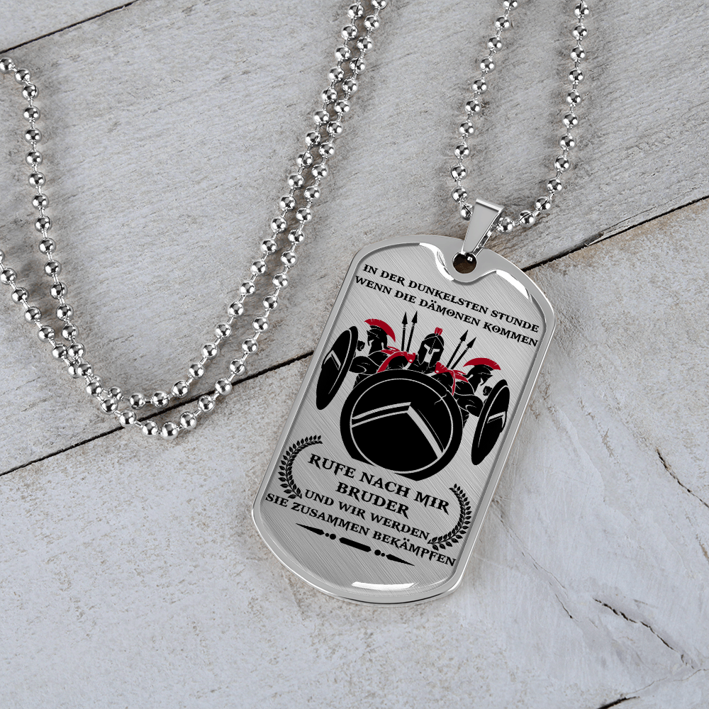 Warrior - Spartan - Call On Me Brother - German - Luxury Dog Tag - Military Ball Chain