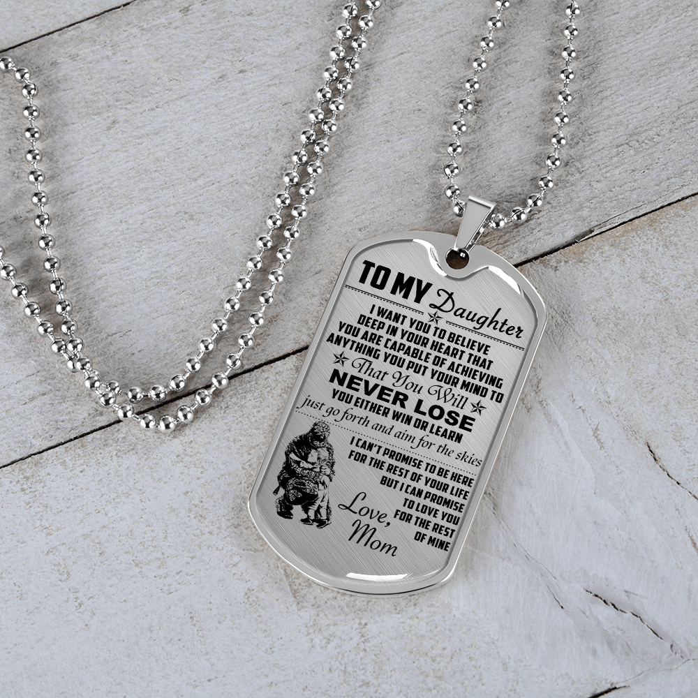 Soldier - Mom To Daughter - Never Lose - Army - English - Luxury Dog Tag - Military Ball Chain