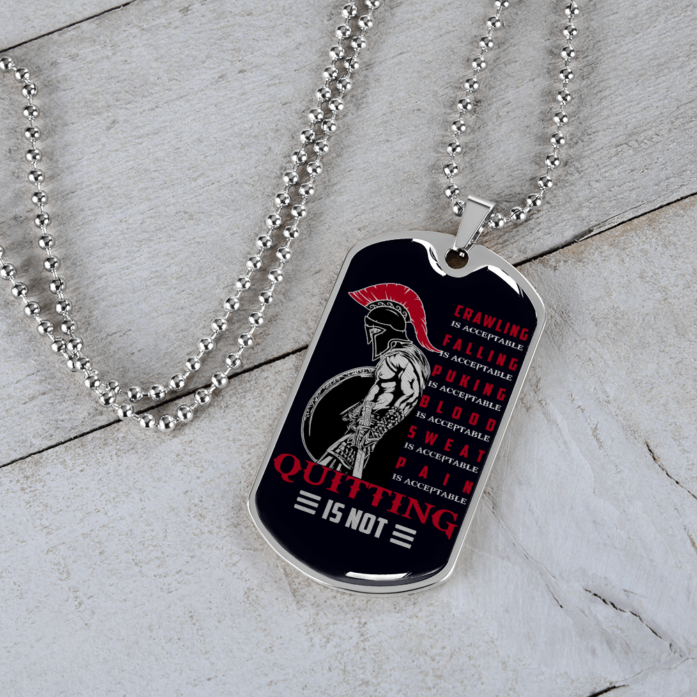 Warrior - Spartan - Quitting Is Not - Black - Luxury Dog Tag - Military Ball Chain