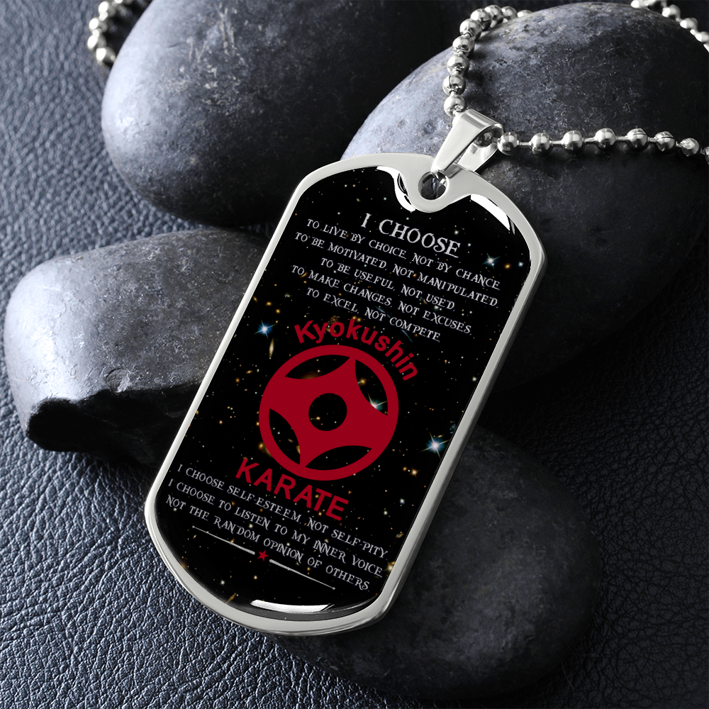 Karate - I Choose - English - Kyokushin Karate - Galaxy - Luxury Dog Tag - Military Ball Chain