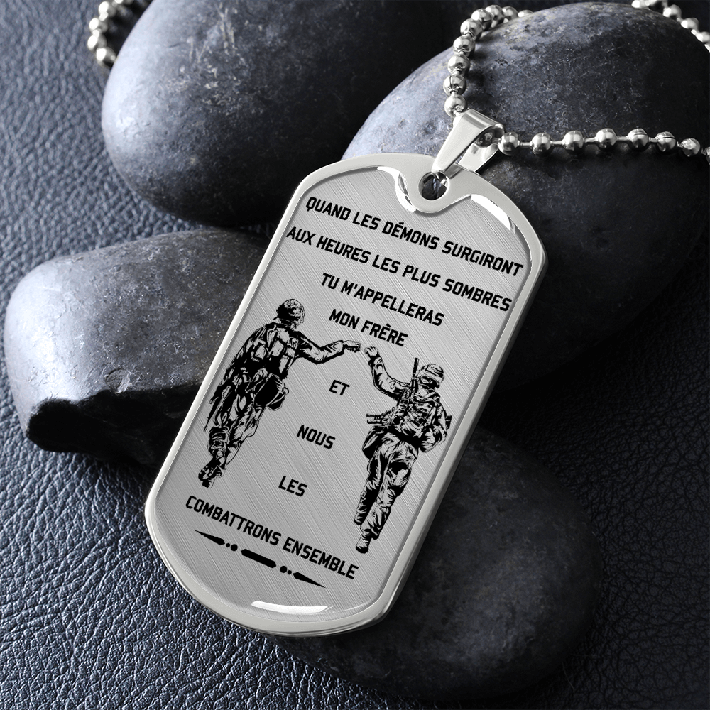 Soldier - Call On Me Brother - French - Luxury Dog Tag - Military Ball Chain