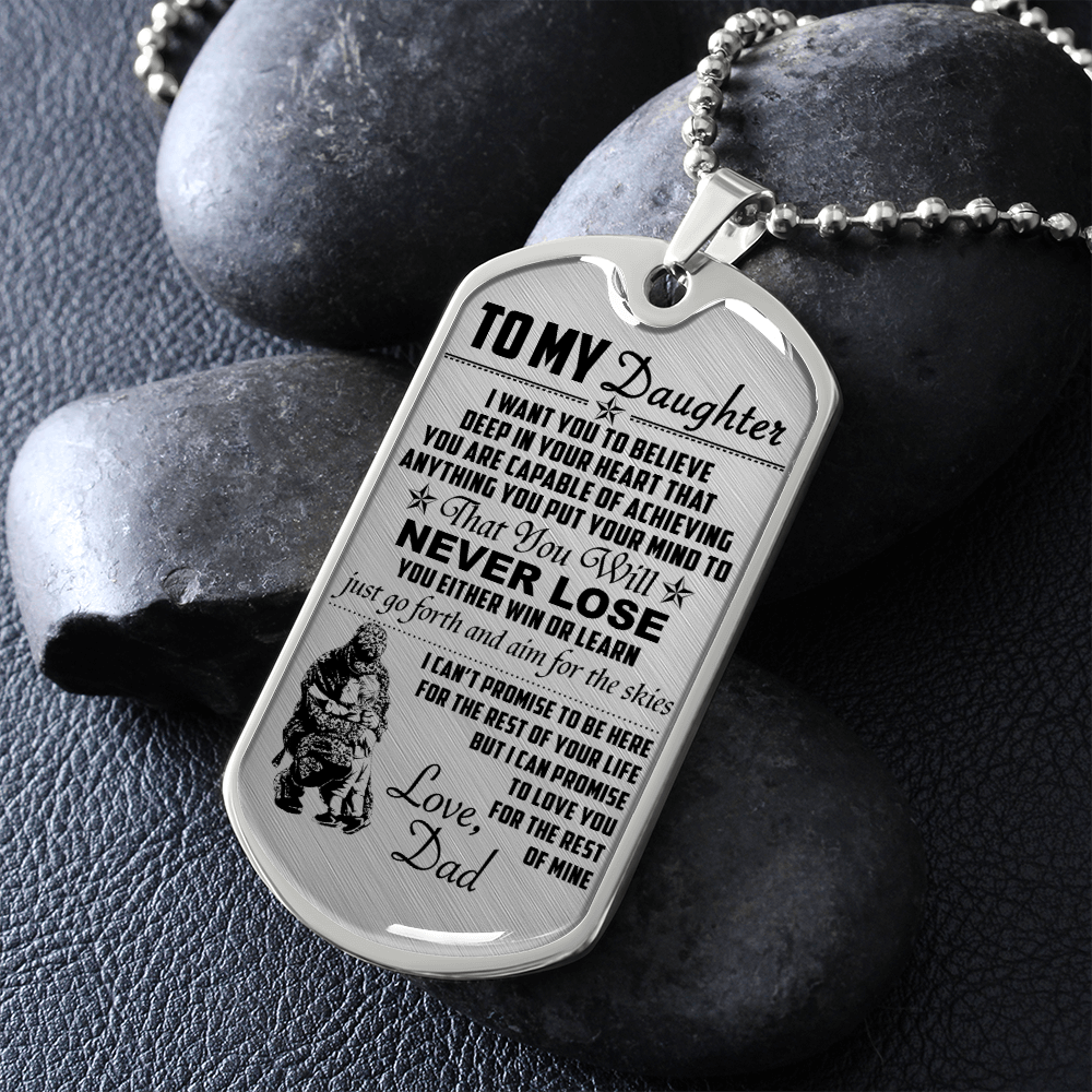 Soldier - Dad To Daughter - Never Lose - Army - English - Luxury Dog Tag - Military Ball Chain