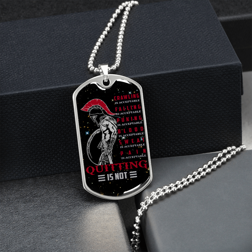 Warrior - Spartan - Quitting Is Not - Galaxy - Luxury Dog Tag - Military Ball Chain