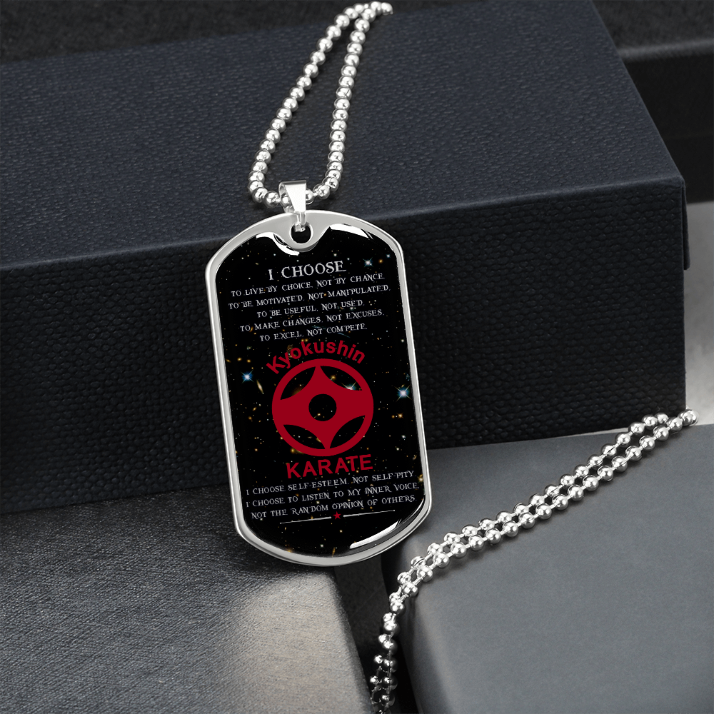 Karate - I Choose - English - Kyokushin Karate - Galaxy - Luxury Dog Tag - Military Ball Chain