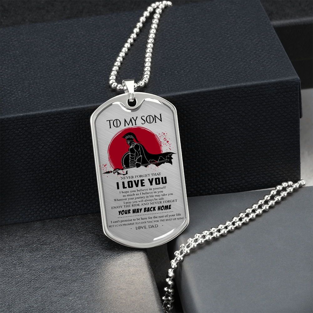 Warrior - Spartan - Dad To Son - Your Way Back Home - Luxury Dog Tag - Military Ball Chain