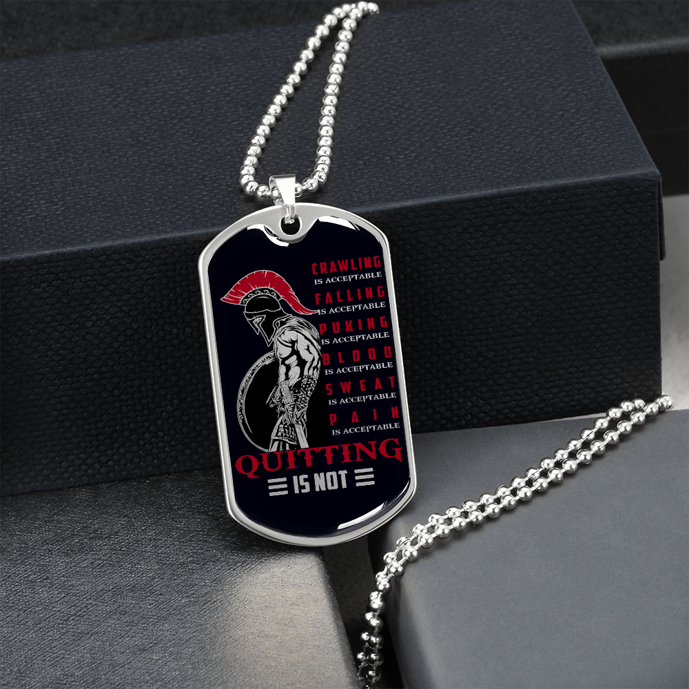 Warrior - Spartan - Quitting Is Not - Black - Luxury Dog Tag - Military Ball Chain