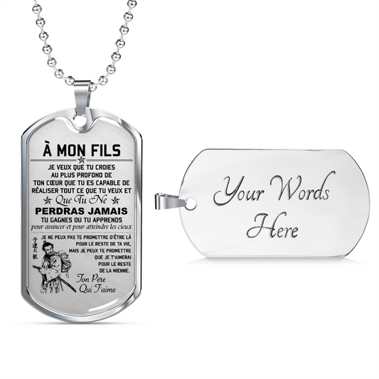 Samurai - Dad To Son - Never Lose - French - Luxury Dog Tag - Military Ball Chain
