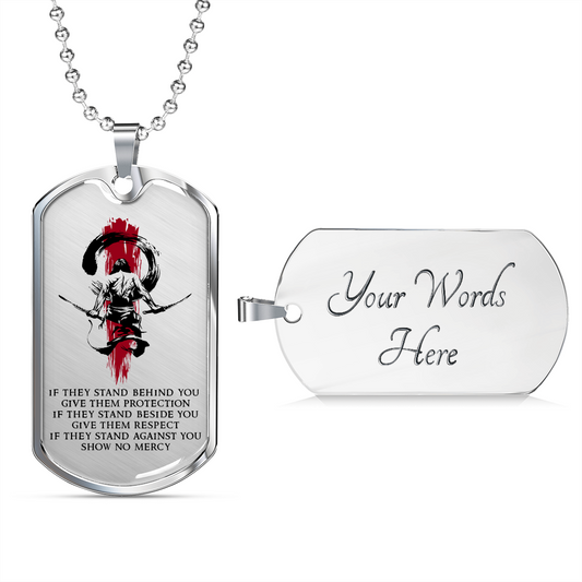 Samurai - IF - Show No Mercy - Luxury Dog Tag - Military Ball Chain