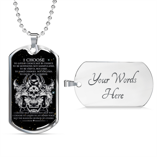 Samurai - I Choose - English - Galaxy - Luxury Dog Tag - Military Ball Chain