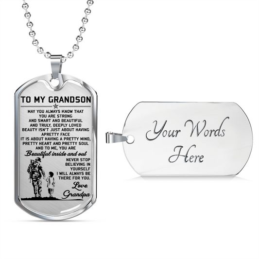 Soldier - Grandpa To Grandson - Beautiful Inside And Out - English - Luxury Dog Tag - Military Ball Chain