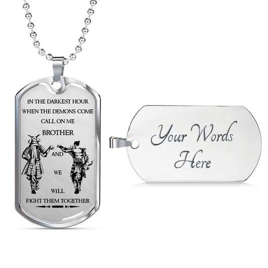 Samurai - Call On Me Brother - English - Luxury Dog Tag - Military Ball Chain