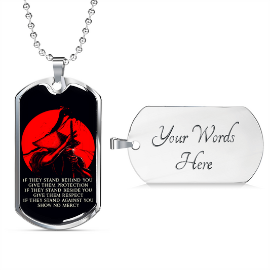 Samurai - IF - Show No Mercy - Black - Luxury Dog Tag - Military Ball Chain