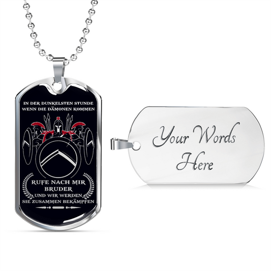 Warrior - Spartan - Call On Me Brother - German - Black - Luxury Dog Tag - Military Ball Chain