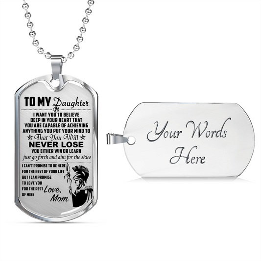 Warrior - Spartan - Mom To Daughter - Never Lose - English - Luxury Dog Tag - Military Ball Chain