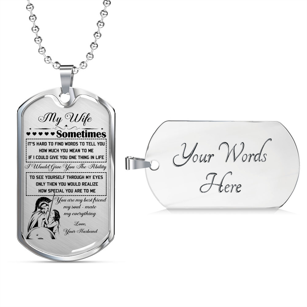 Warrior - Spartan - Husband To Wife - You Are Best Friend My Soul - Mate My Everything - Luxury Dog Tag - Military Ball Chain