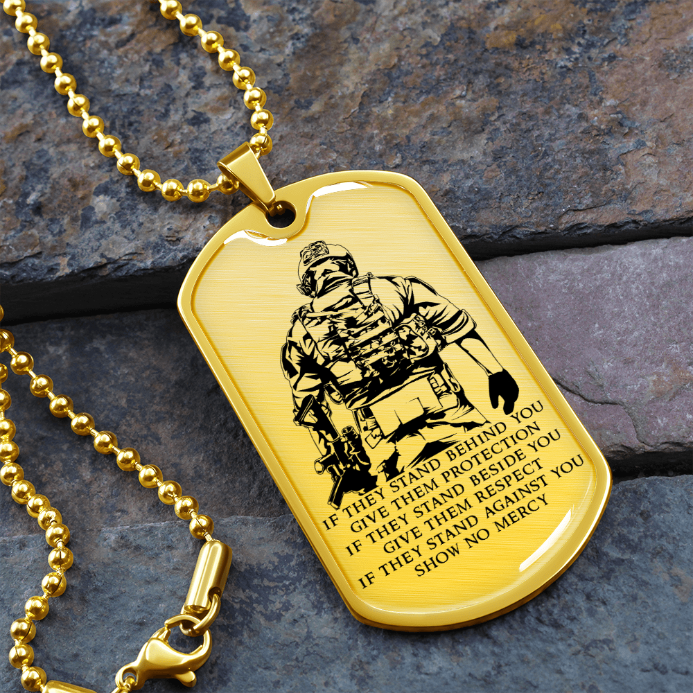 Soldier - IF - Show No Mercy - Luxury Dog Tag - Military Ball Chain