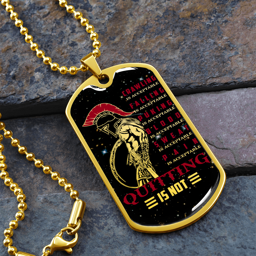 Warrior - Spartan - Quitting Is Not - Galaxy - Luxury Dog Tag - Military Ball Chain