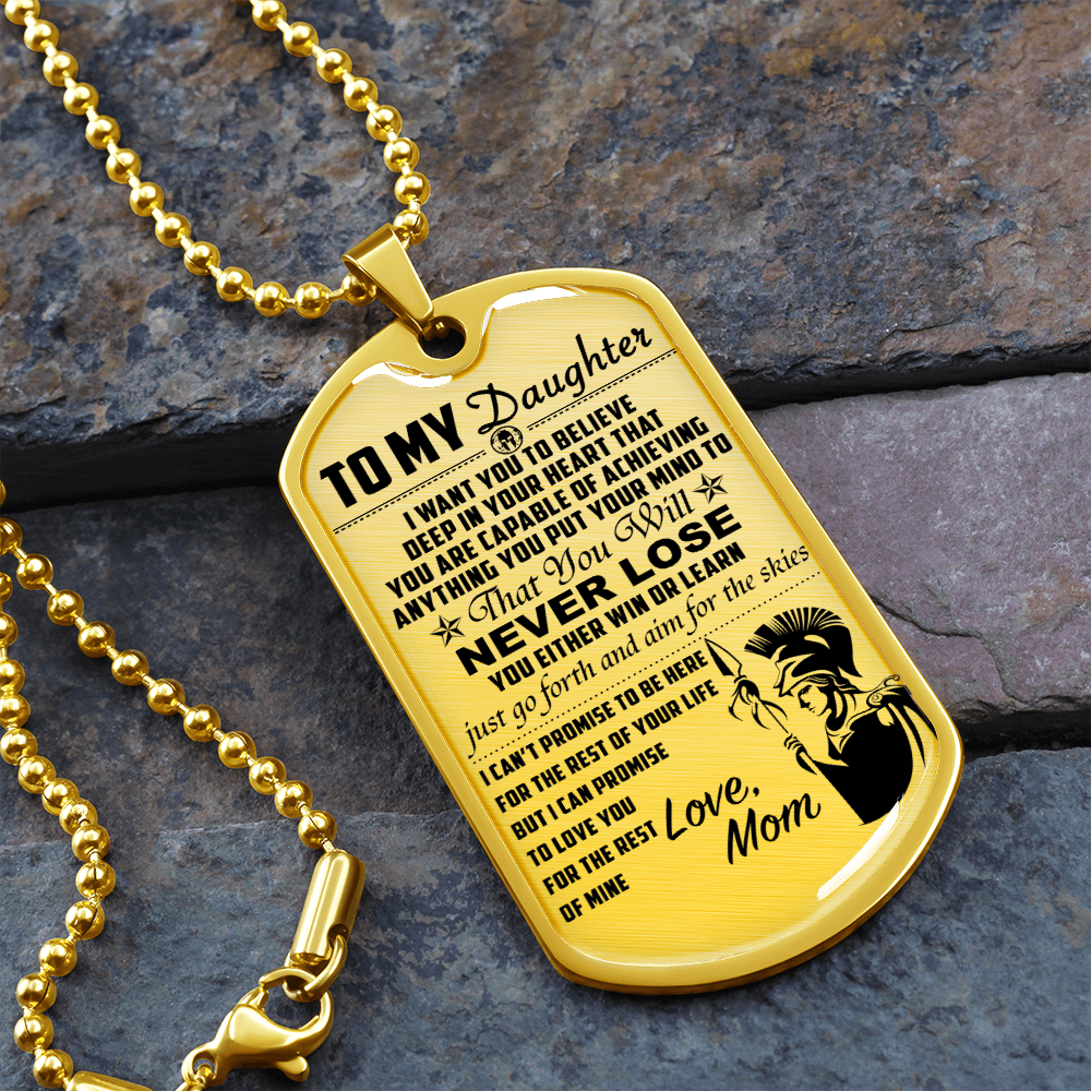 Warrior - Spartan - Mom To Daughter - Never Lose - English - Luxury Dog Tag - Military Ball Chain