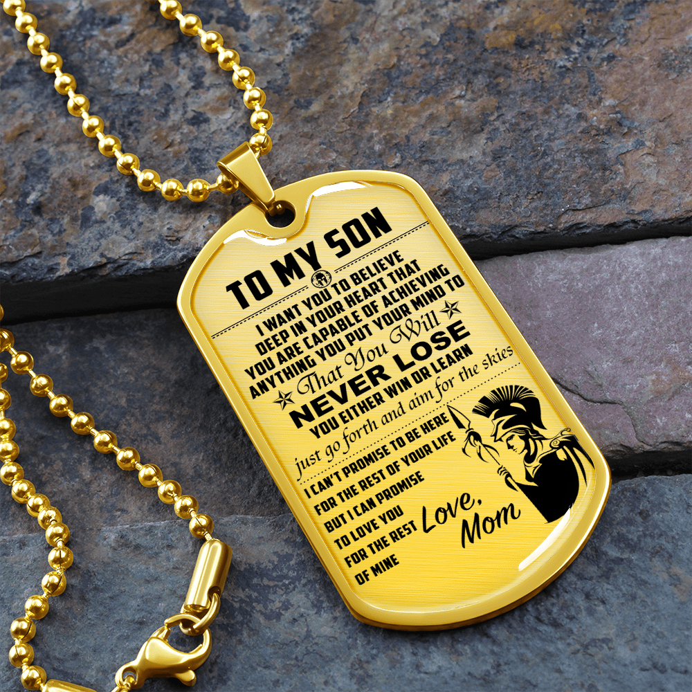 Warrior - Spartan - Mom To Son - Never Lose - English - Luxury Dog Tag - Military Ball Chain