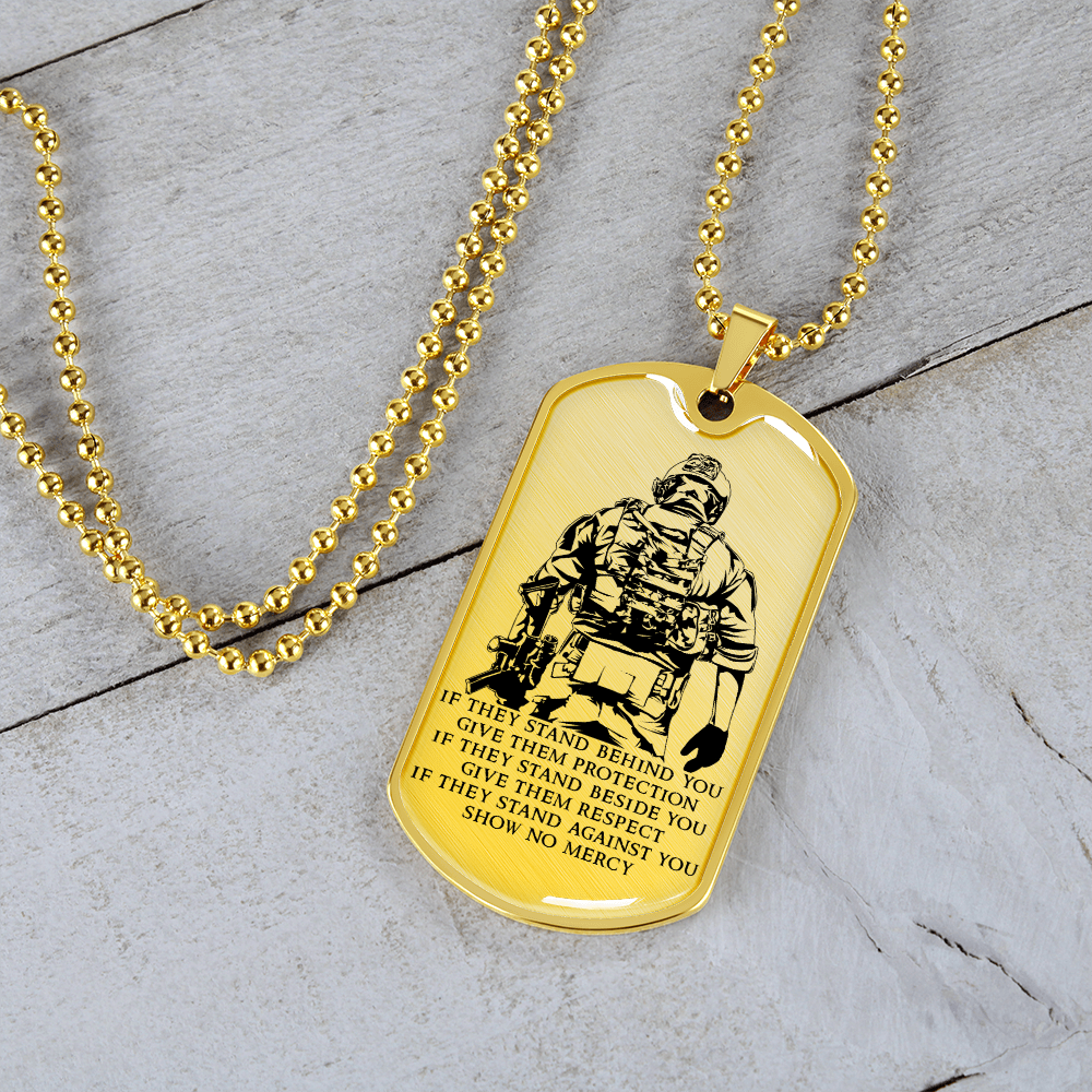 Soldier - IF - Show No Mercy - Luxury Dog Tag - Military Ball Chain
