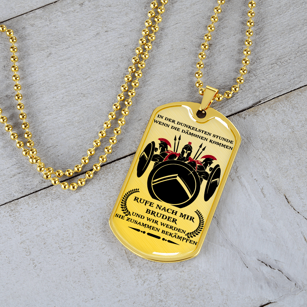 Warrior - Spartan - Call On Me Brother - German - Luxury Dog Tag - Military Ball Chain