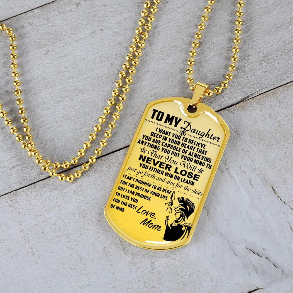 Warrior - Spartan - Mom To Daughter - Never Lose - English - Luxury Dog Tag - Military Ball Chain
