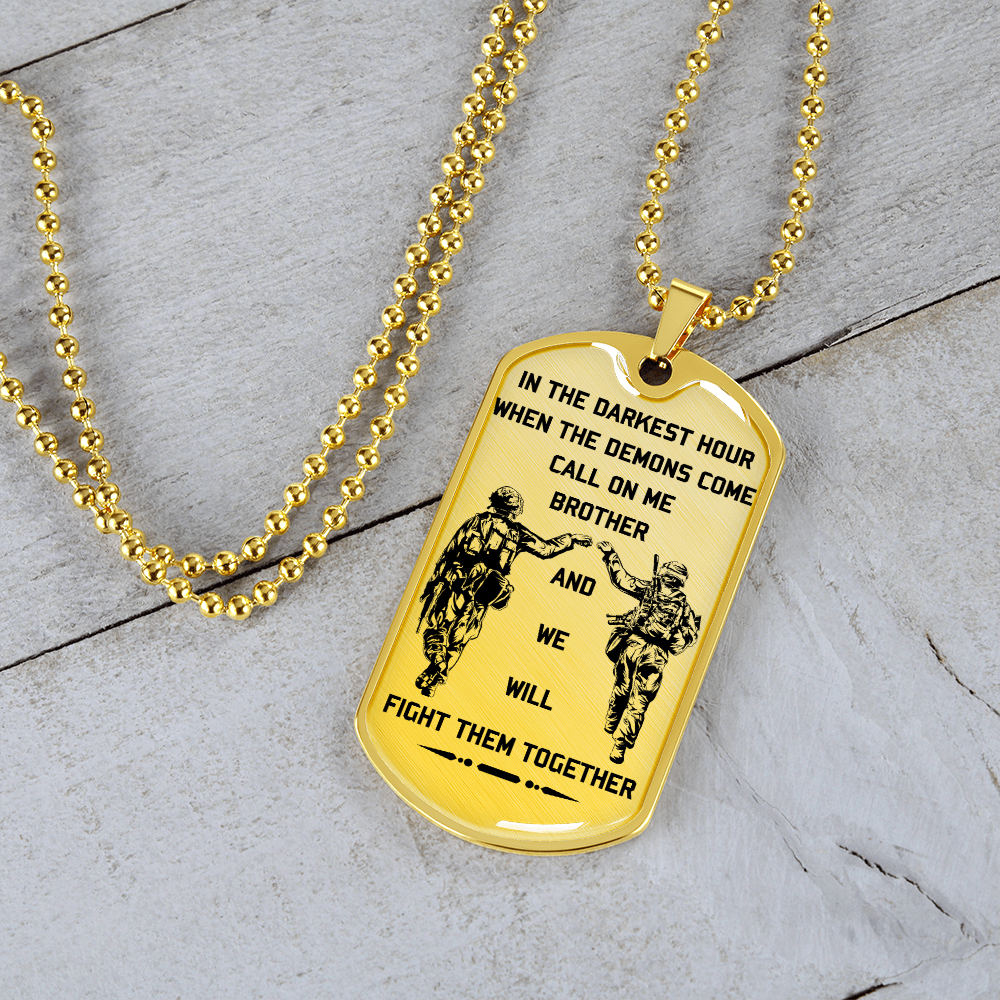 Soldier - Call On Me Brother - English - Luxury Dog Tag - Military Ball Chain