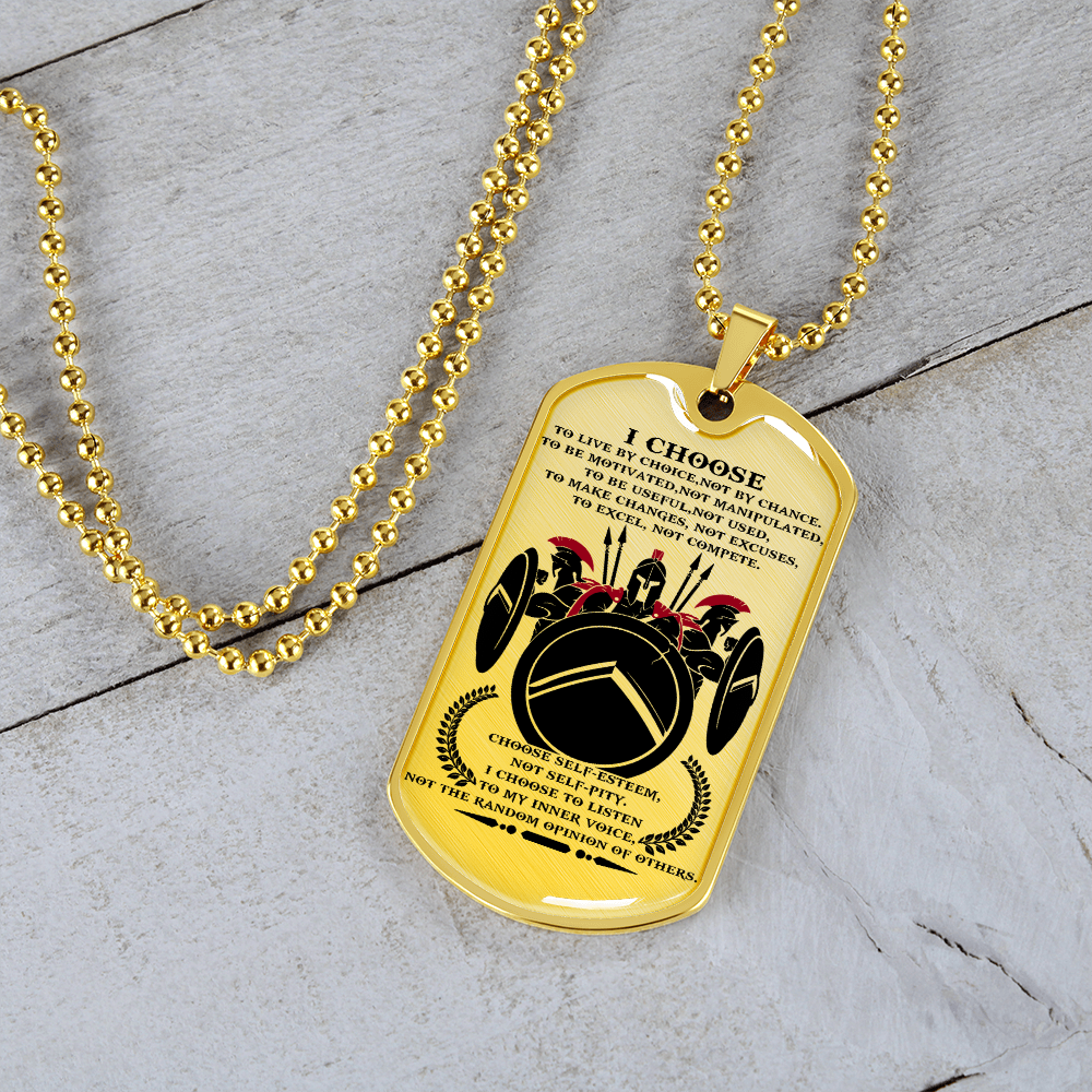 Warrior - Spartan - I Choose 2 - English - Luxury Dog Tag - Military Ball Chain
