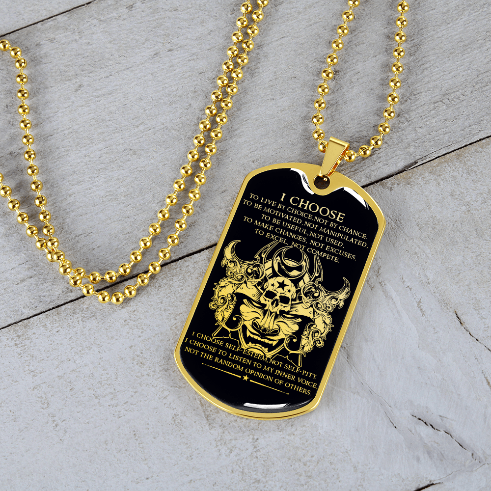 Samurai - I Choose - English - Black - Luxury Dog Tag - Military Ball Chain