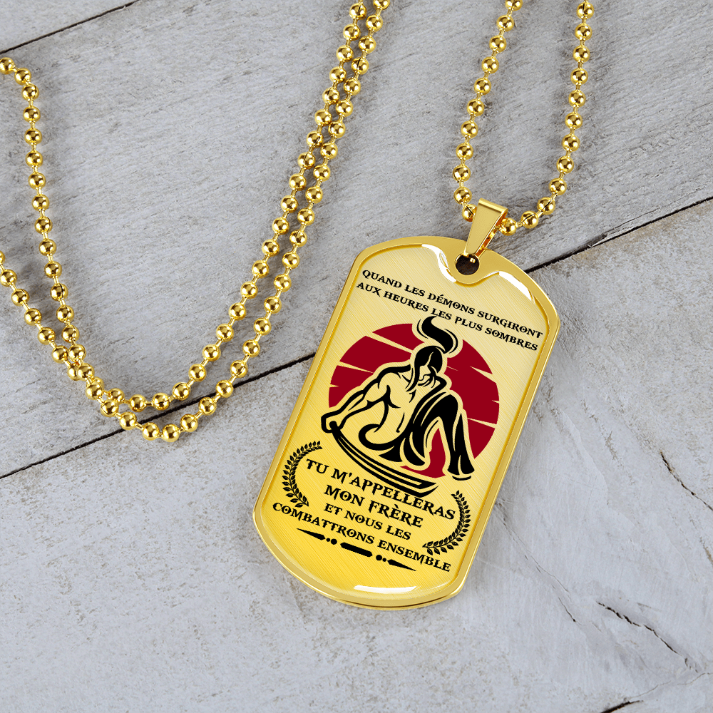Samurai - Call On Me Brother 2 - French - Luxury Dog Tag - Military Ball Chain