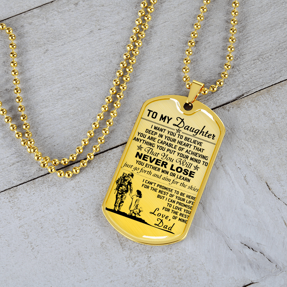 Soldier - Dad To Daughter - Never Lose - English - Luxury Dog Tag - Military Ball Chain