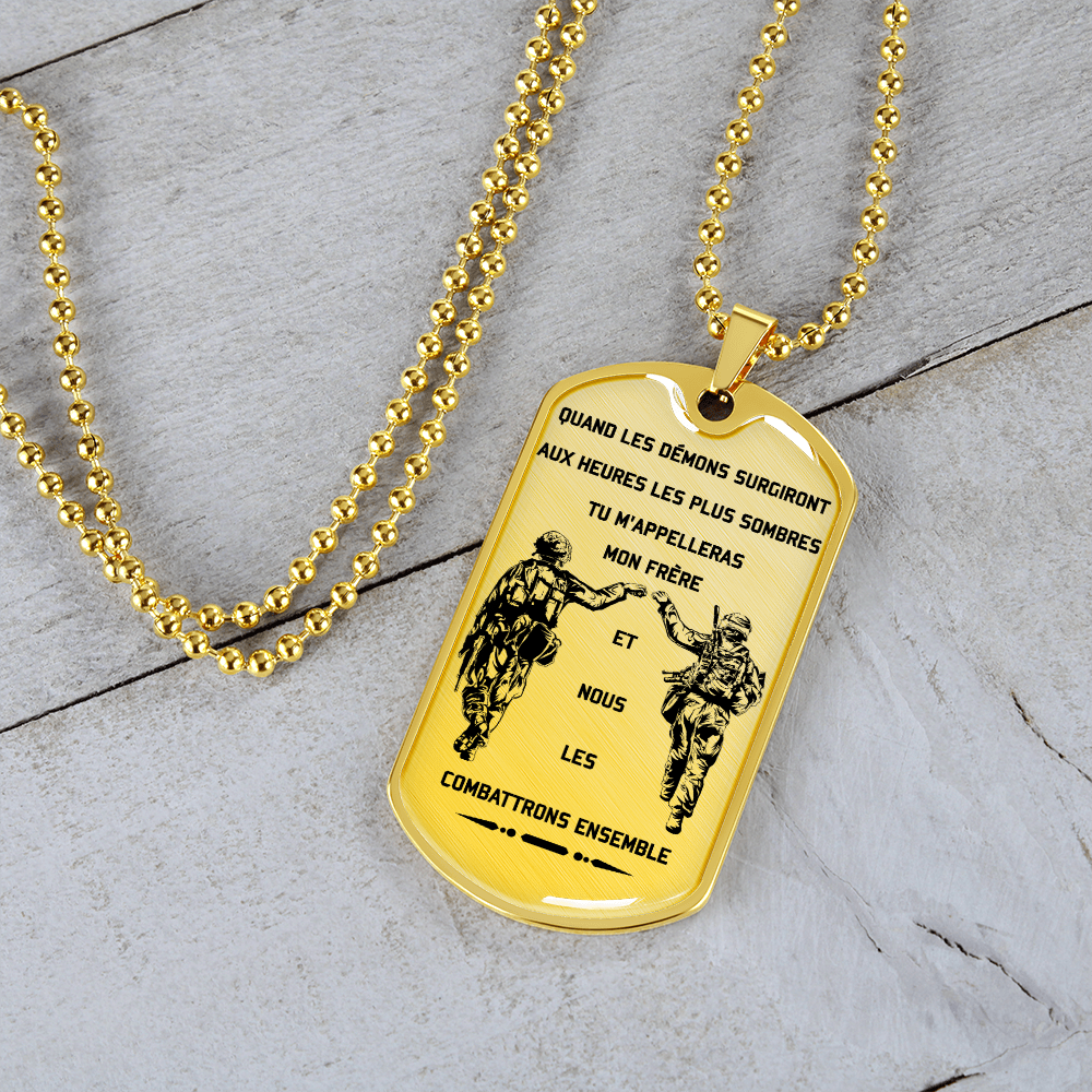 Soldier - Call On Me Brother - French - Luxury Dog Tag - Military Ball Chain