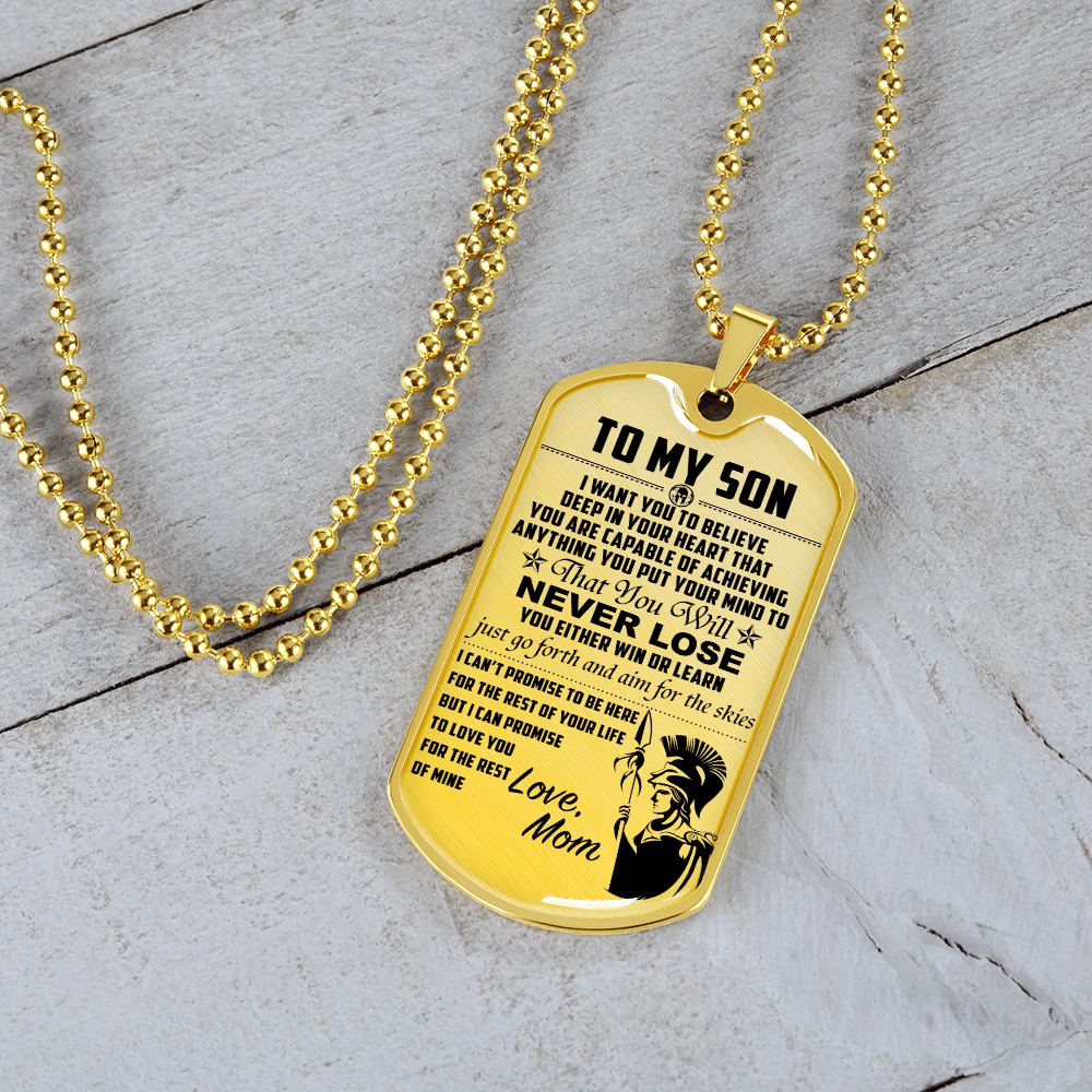 Warrior - Spartan - Mom To Son - Never Lose - English - Luxury Dog Tag - Military Ball Chain