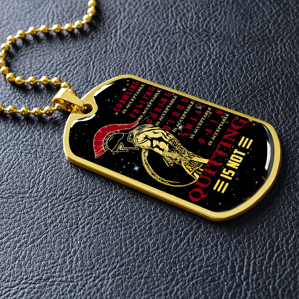 Warrior - Spartan - Quitting Is Not - Galaxy - Luxury Dog Tag - Military Ball Chain
