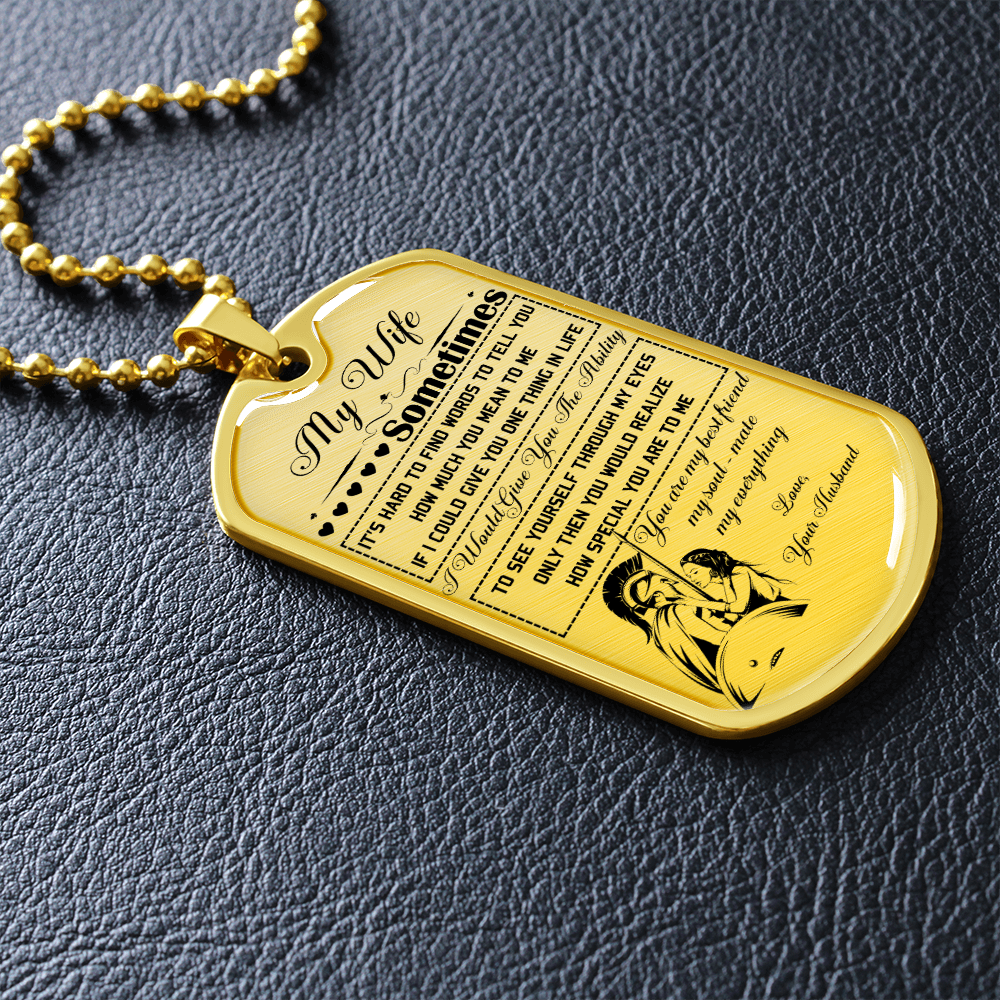 Warrior - Spartan - Husband To Wife - You Are Best Friend My Soul - Mate My Everything - Luxury Dog Tag - Military Ball Chain