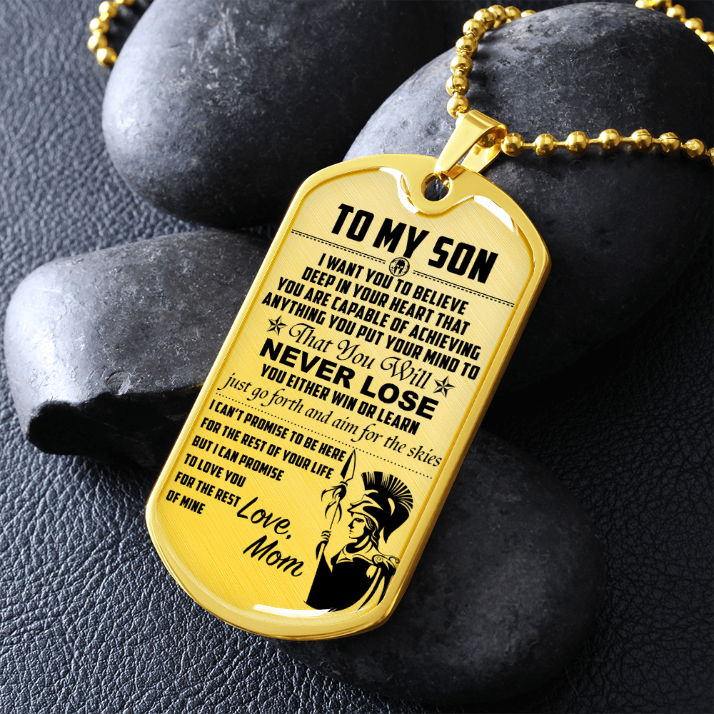 Warrior - Spartan - Mom To Son - Never Lose - English - Luxury Dog Tag - Military Ball Chain